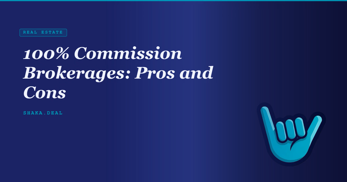 100% Commission Brokerages: Pros and Cons
