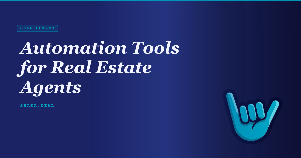 Automation Tools for Real Estate Agents