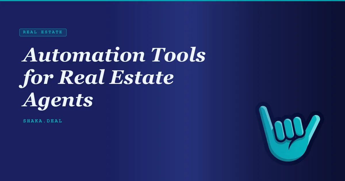 Automation Tools for Real Estate Agents