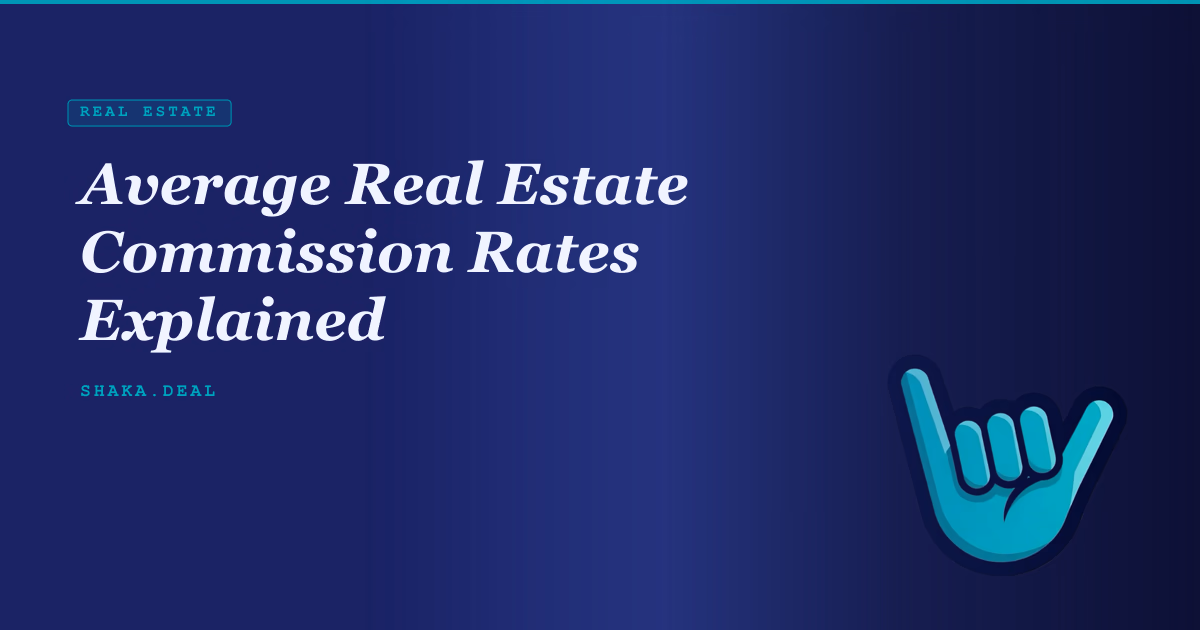 Average Real Estate Commission Rates Explained