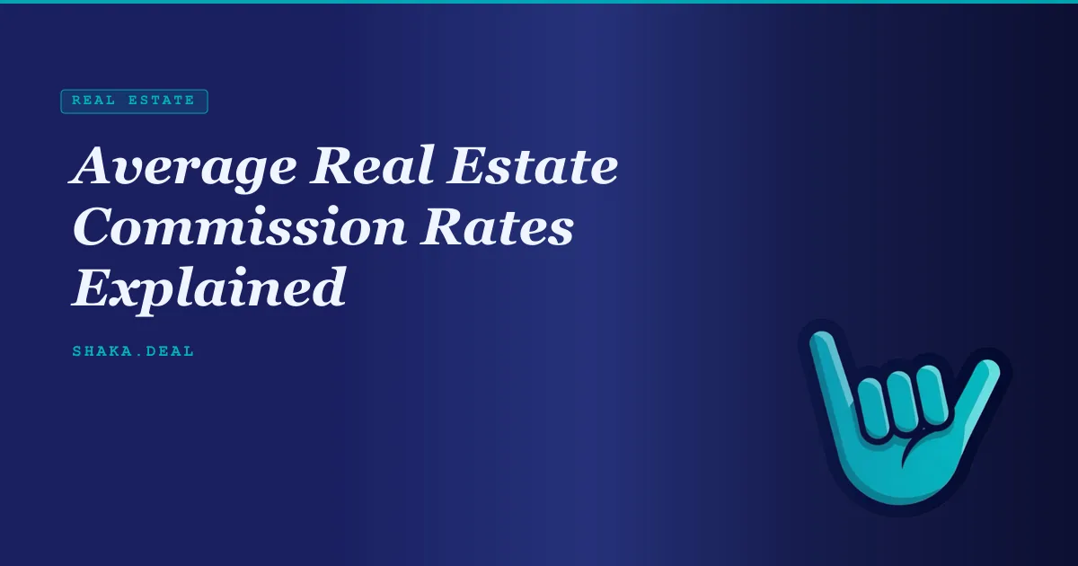 Average Real Estate Commission Rates Explained