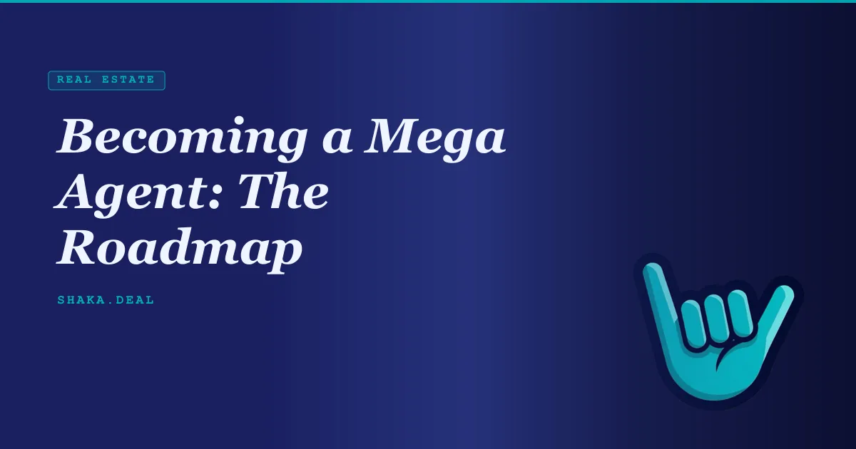 Becoming a Mega Agent: The Roadmap