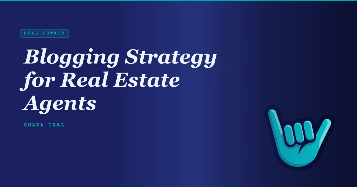 Blogging Strategy for Real Estate Agents