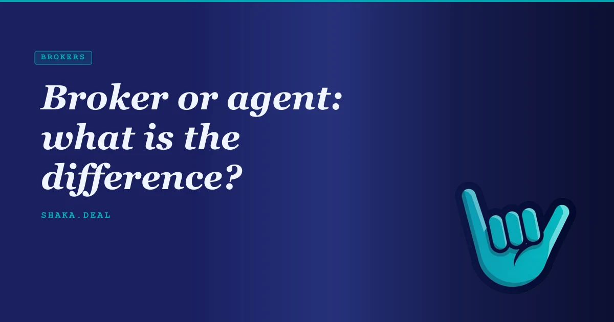 Broker or agent: what is the difference?
