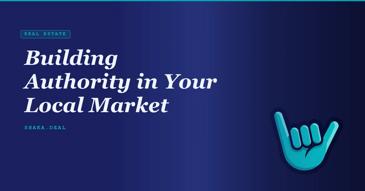 Building Authority in Your Local Market