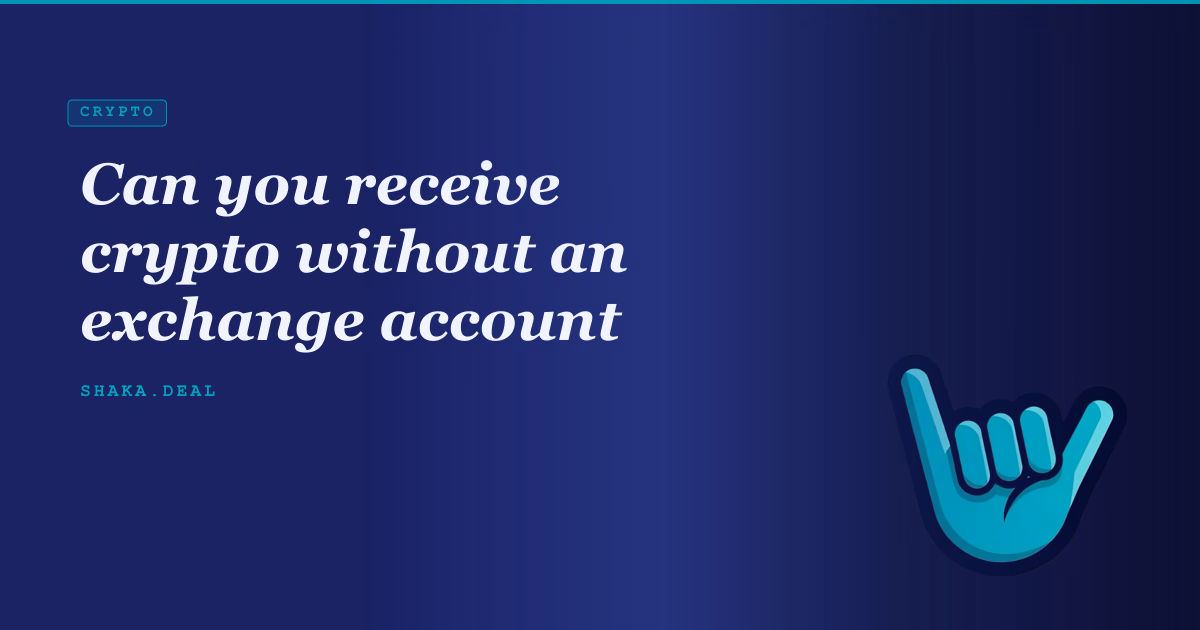 Can you receive crypto without an exchange account