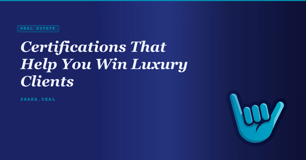 Certifications That Help You Win Luxury Clients
