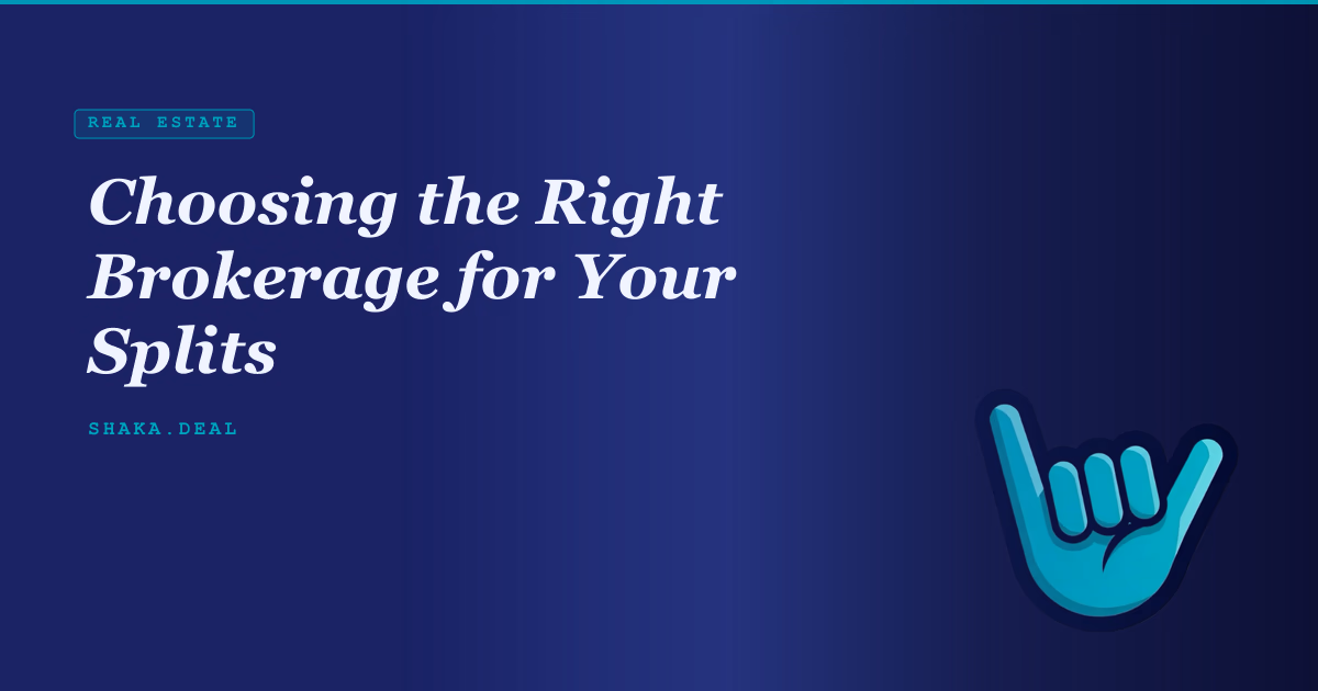 Choosing the Right Brokerage for Your Splits