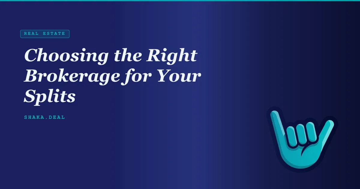 Choosing the Right Brokerage for Your Splits
