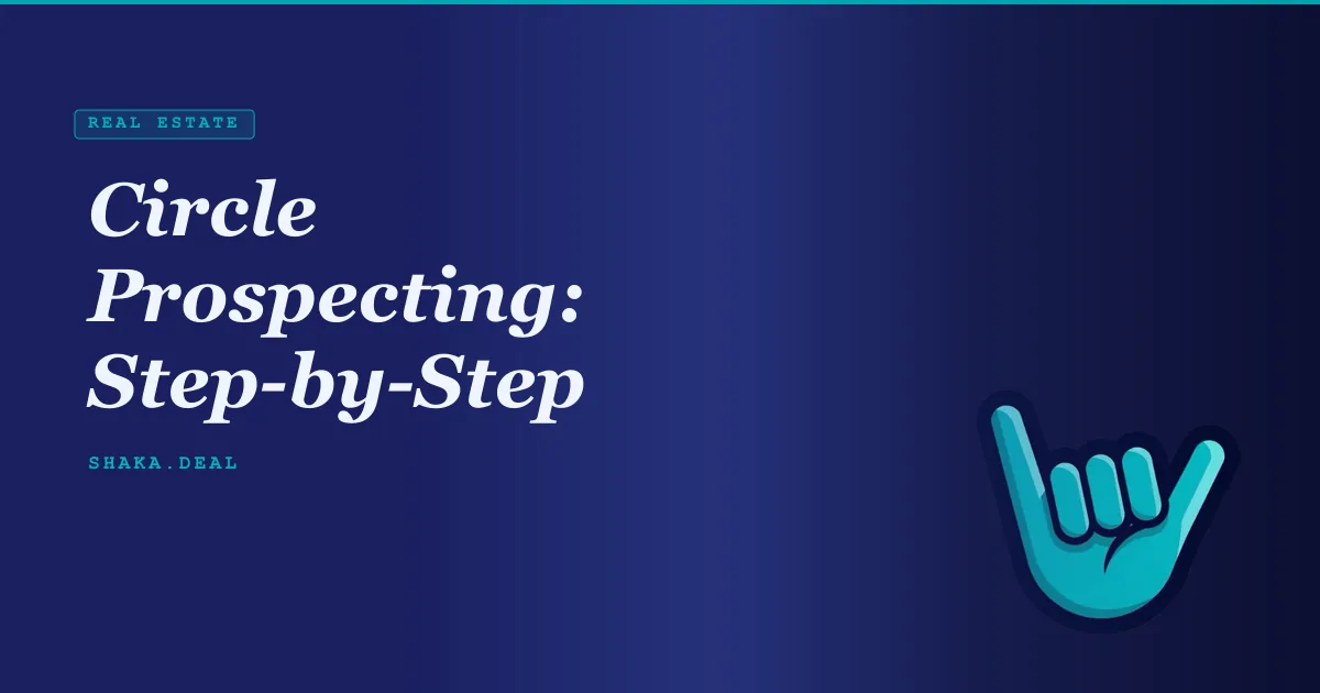 Circle Prospecting: Step-by-Step
