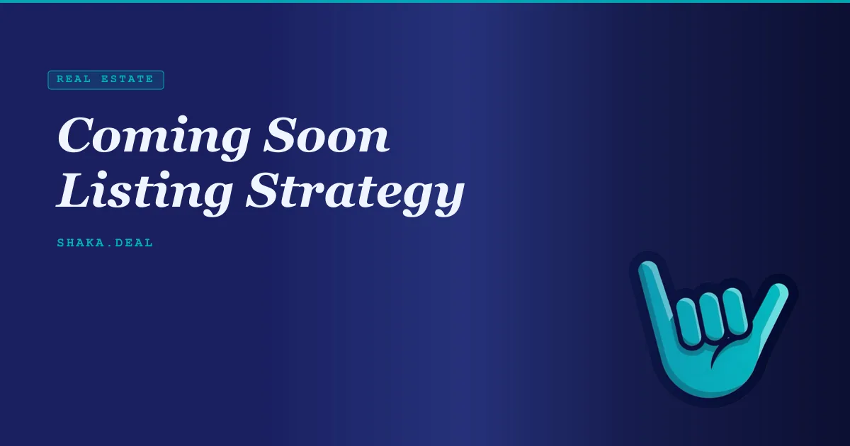 Coming Soon Listing Strategy