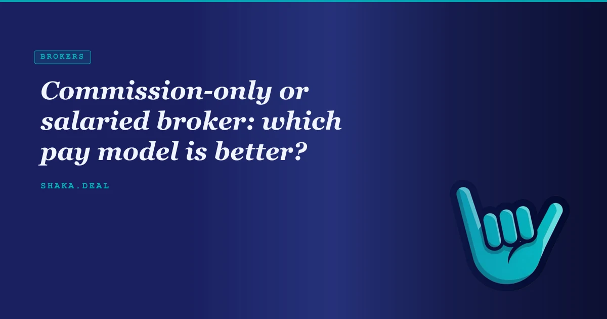 Commission-only or salaried broker: which pay model is better?