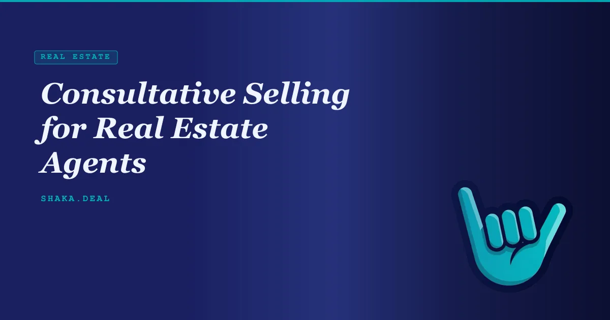 Consultative Selling for Real Estate Agents