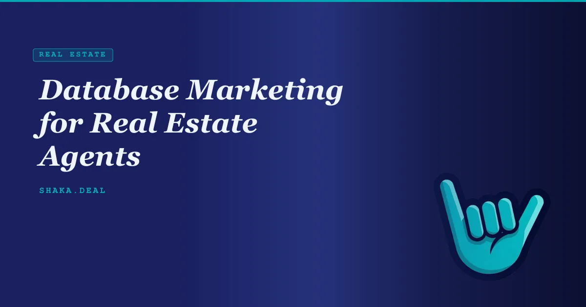Database Marketing for Real Estate Agents