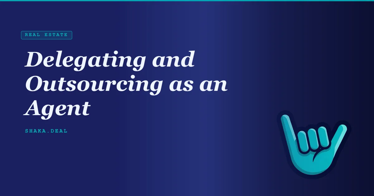 Delegating and Outsourcing as an Agent