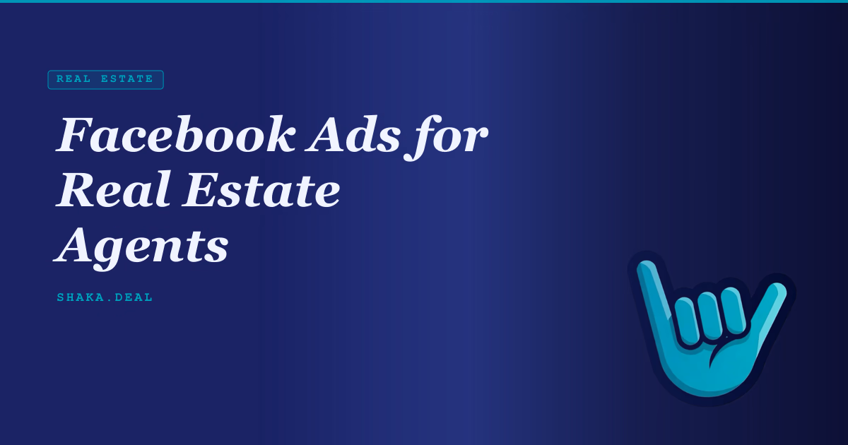 Facebook Ads for Real Estate Agents