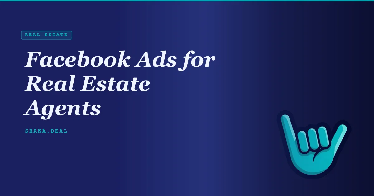 Facebook Ads for Real Estate Agents