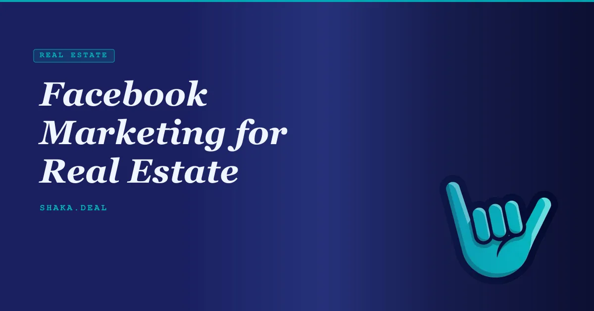 Facebook Marketing for Real Estate