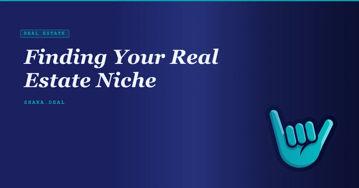 Finding Your Real Estate Niche