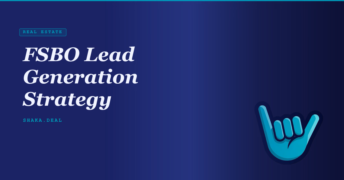 FSBO Lead Generation Strategy