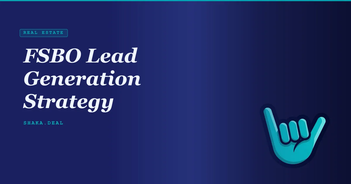 FSBO Lead Generation Strategy