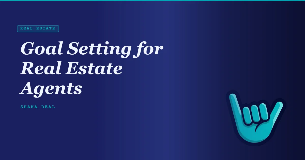 Goal Setting for Real Estate Agents