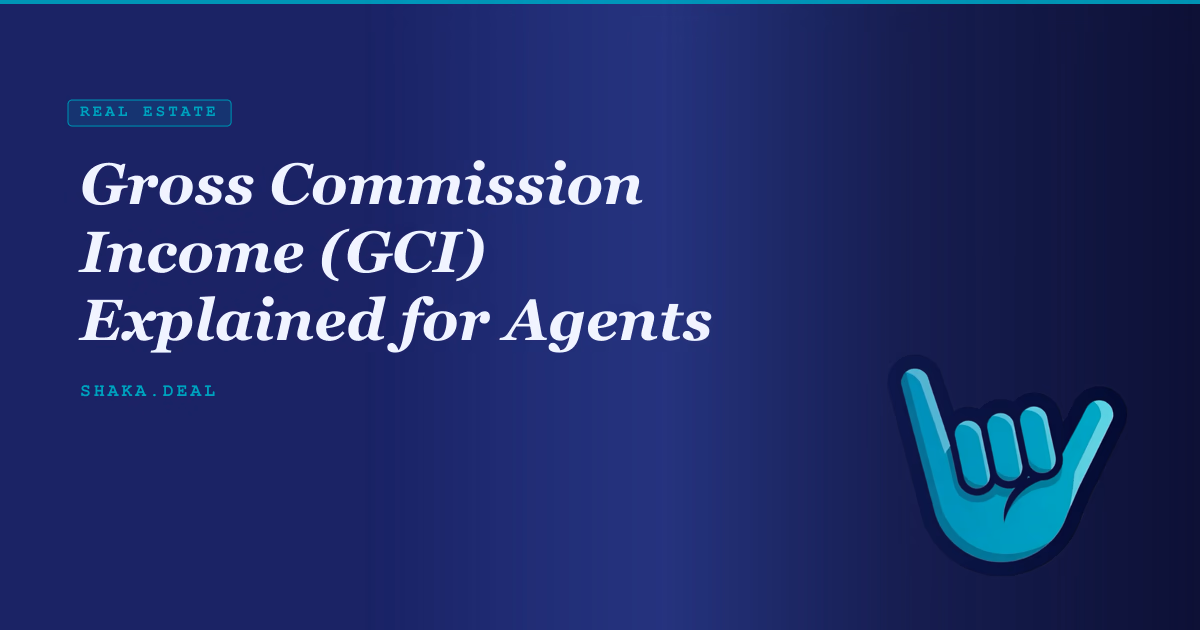 Gross Commission Income (GCI) Explained for Agents