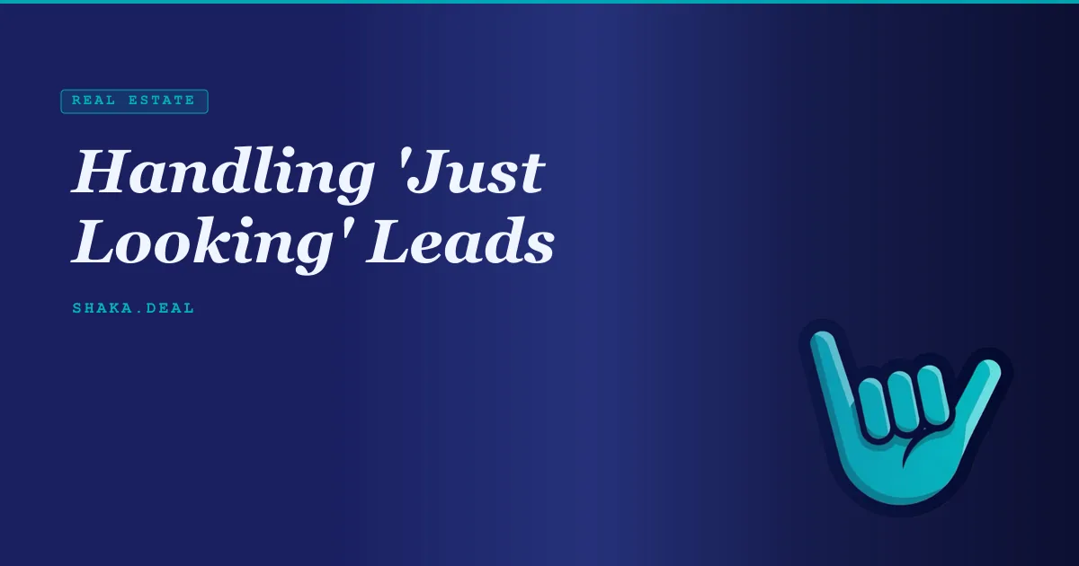 Handling 'Just Looking' Leads