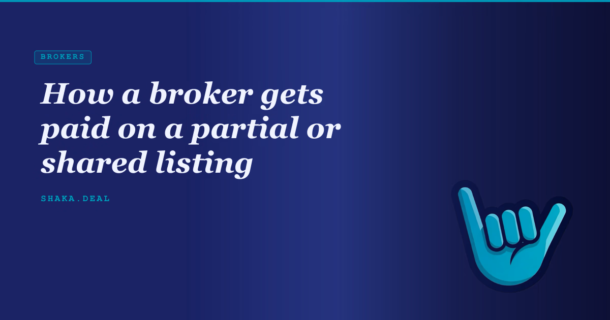 How a broker gets paid on a partial or shared listing