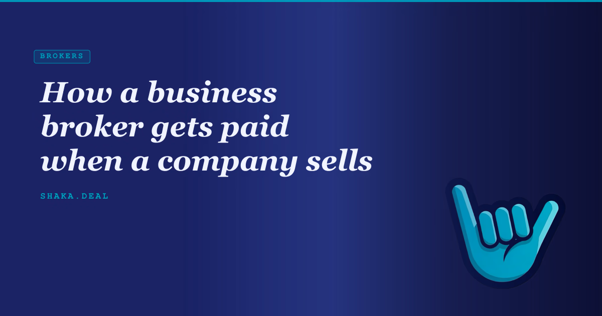 How a business broker gets paid when a company sells