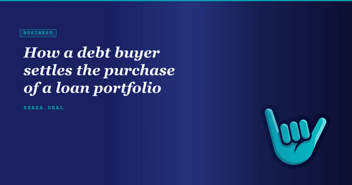 How a debt buyer settles the purchase of a loan portfolio