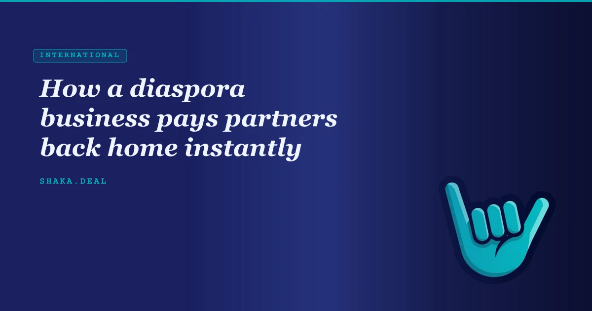 How a diaspora business pays partners back home instantly