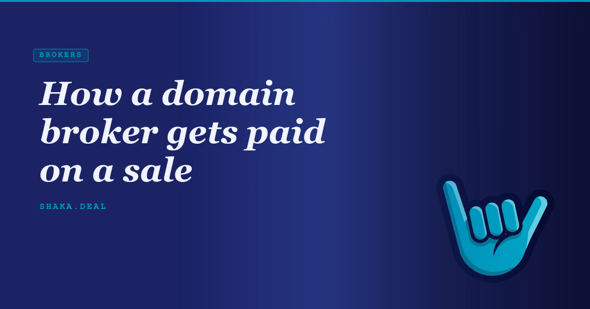 How a domain broker gets paid on a sale