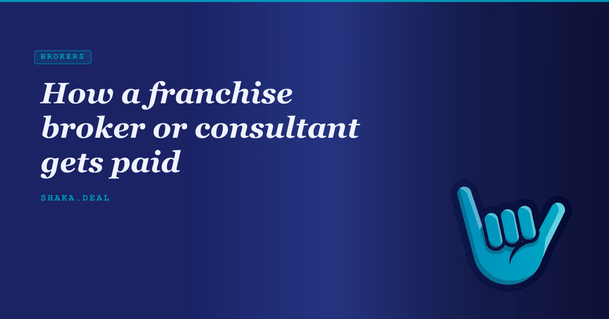 How a franchise broker or consultant gets paid