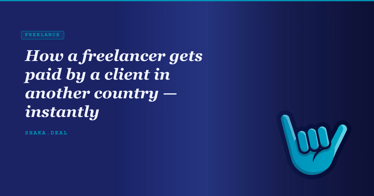 How a freelancer gets paid by a client in another country — instantly