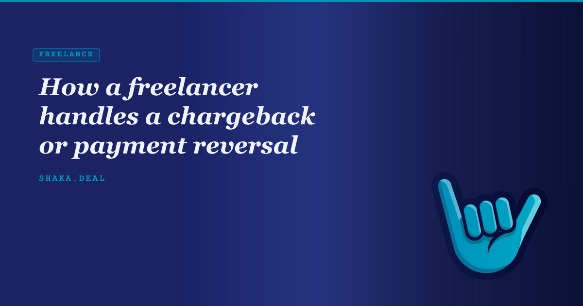 How a freelancer handles a chargeback or payment reversal