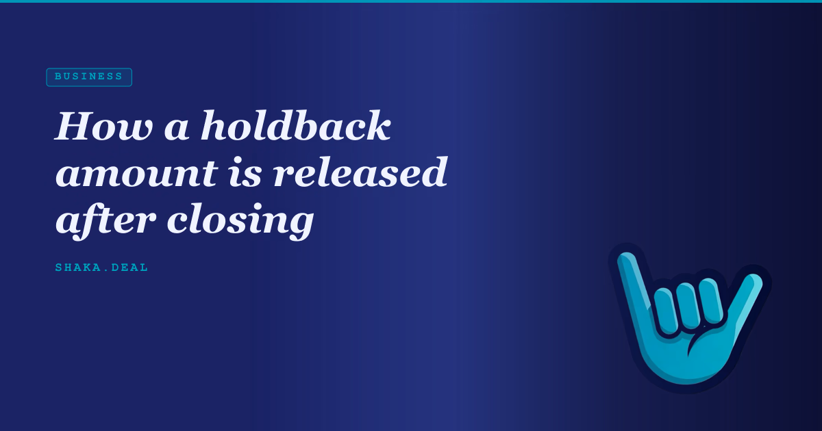 How a holdback amount is released after closing