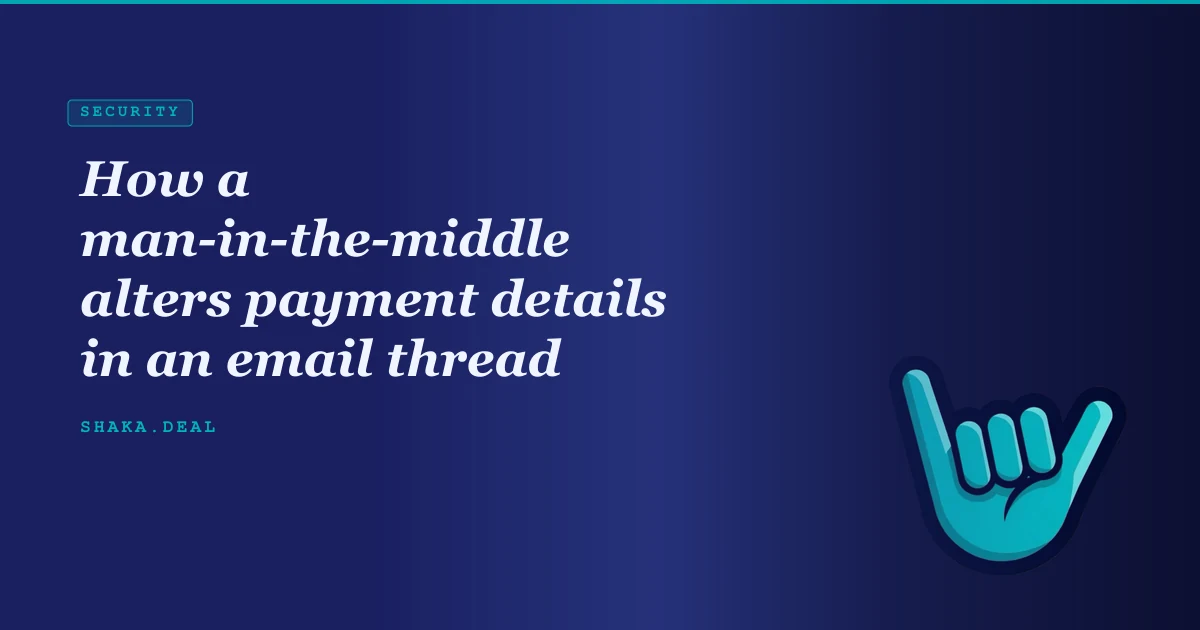 How a man-in-the-middle alters payment details in an email thread