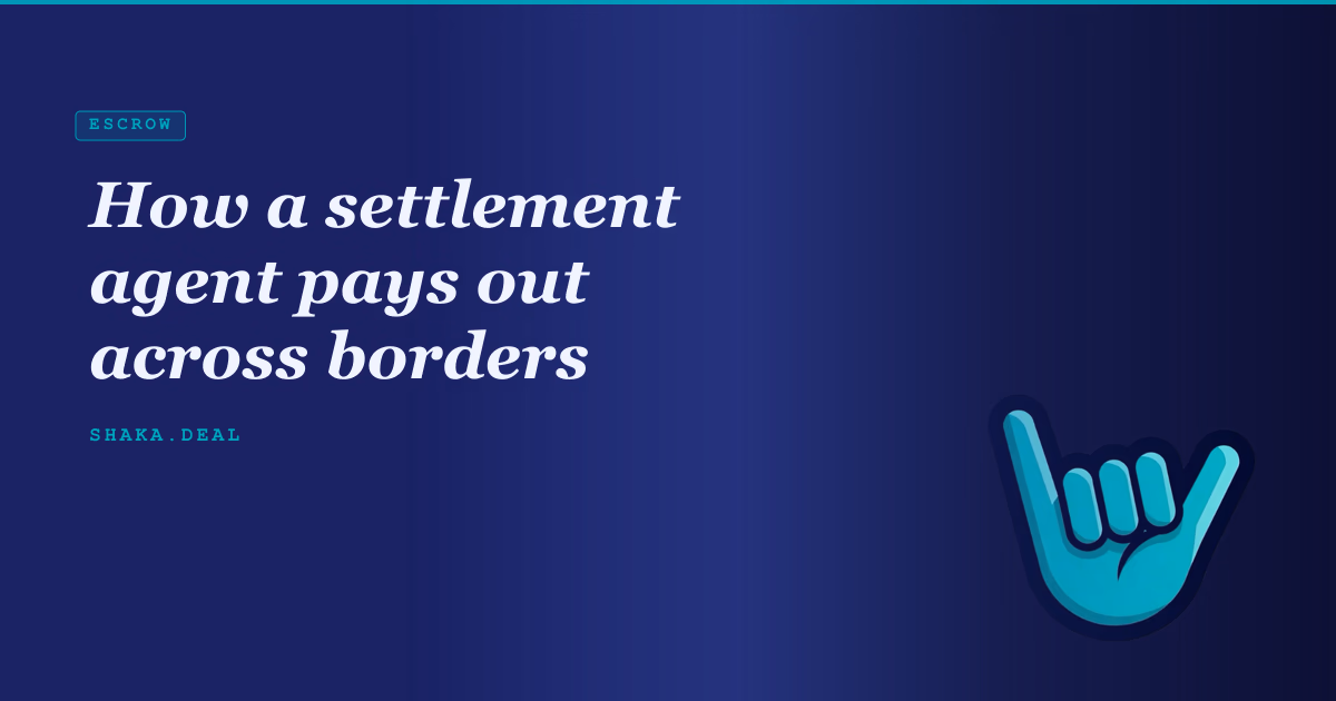 How a settlement agent pays out across borders