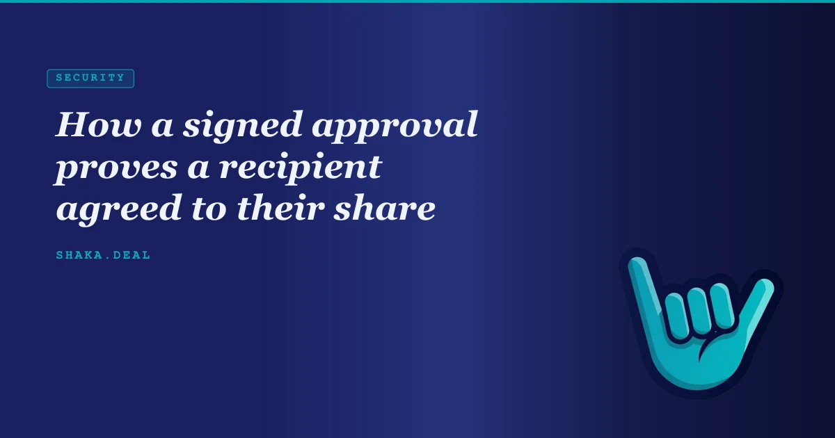 How a signed approval proves a recipient agreed to their share