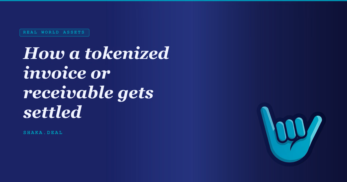 How a tokenized invoice or receivable gets settled