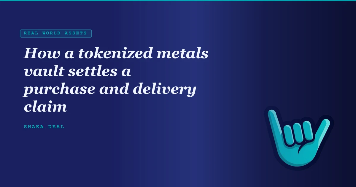 How a tokenized metals vault settles a purchase and delivery claim