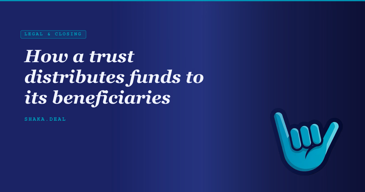 How a trust distributes funds to its beneficiaries