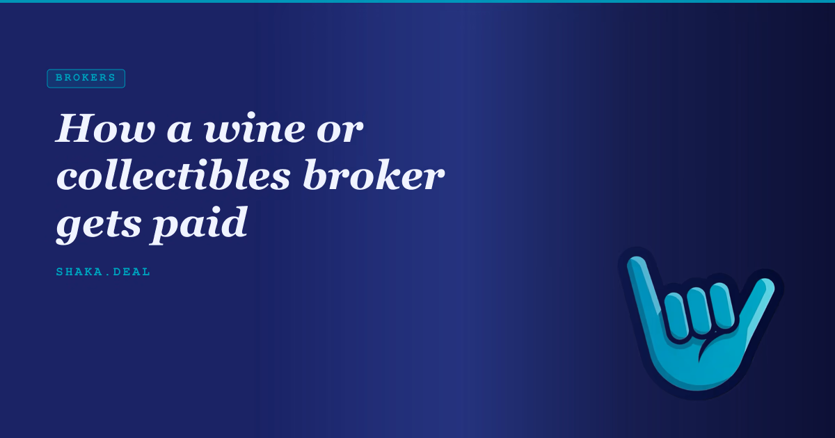 How a wine or collectibles broker gets paid