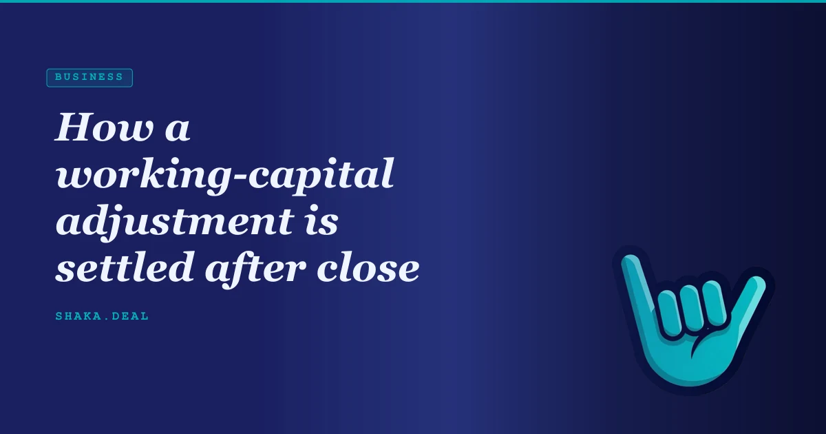 How a working-capital adjustment is settled after close