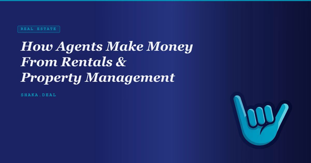 How Agents Make Money From Rentals & Property Management