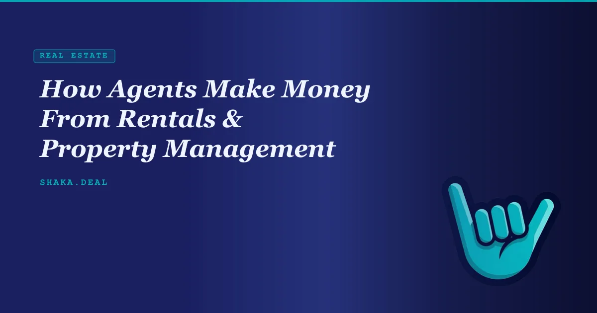 How Agents Make Money From Rentals & Property Management