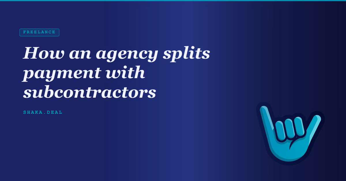 How an agency splits payment with subcontractors