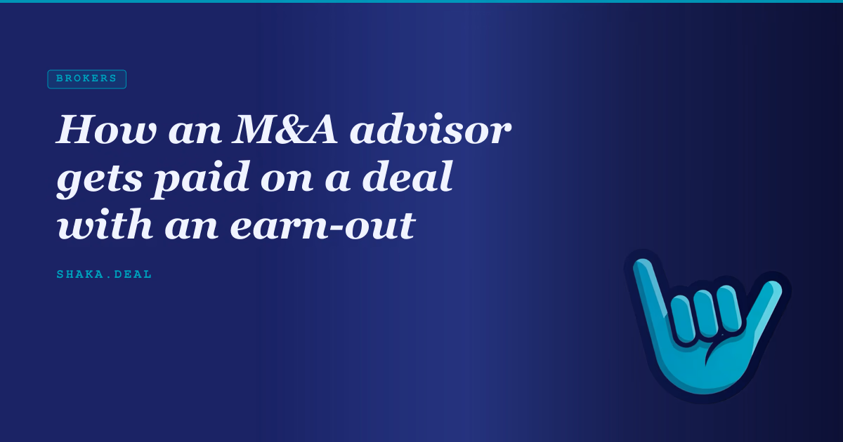 How an M&A advisor gets paid on a deal with an earn-out