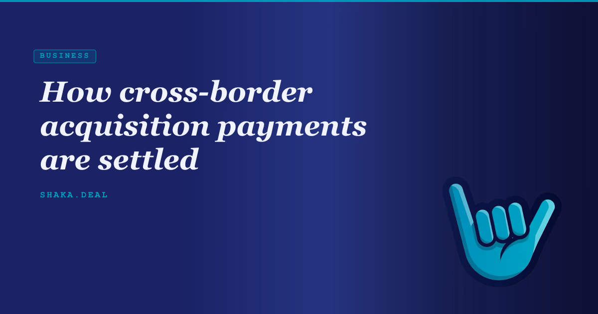 How cross-border acquisition payments are settled